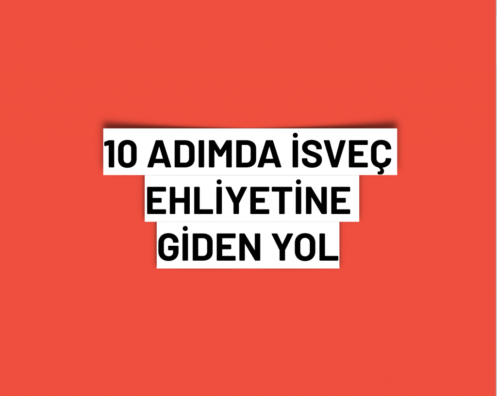 isveç ehliyetine giden yol